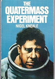 The Quatermass Experiment (Nigel Kneale)