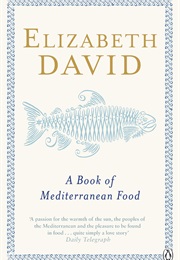 Mediterranean Food (Elizabeth David)