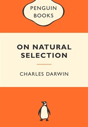 On Natural Selection (Charles Darwin)