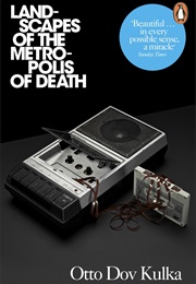 Landscapes of the Metropolis of Death (Otto Dov Kulka)