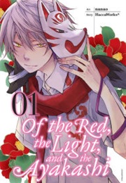 Of the Red, the Light, and the Ayakashi (Haccaworks)