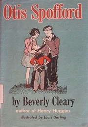 Otis Spofford (Beverly Cleary)