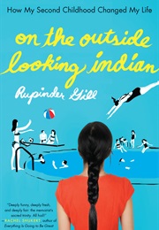 On the Outside Looking Indian (Rupinder Gill)
