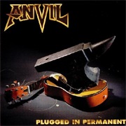 Anvil - Plugged in Permanent