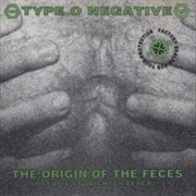 The Origin of the Feces - Type O Negative