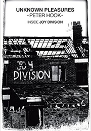 Unknown Pleasures: Inside Joy Division (Peter Hook)