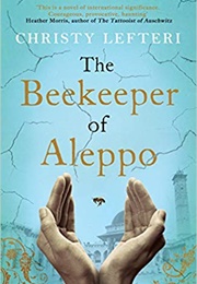 The Beekeeper of Aleppo (Christy Lefteri)
