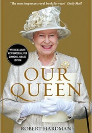 Our Queen (Robert Hardman)