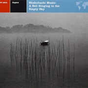 Shakuhachi Music: A Bell Ringing in the Empty Sky - Yamaguchi, Goro