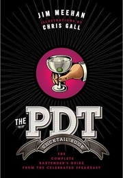The PDT Cocktail Book (James Meehan)