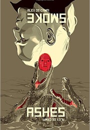 Smoke/Ashes (Alex De Campi)