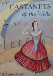 No Castanets at the Wells (Lorna Hill)
