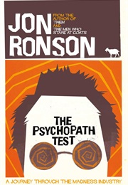 The Psychopath Test (Jon Ronson)