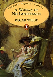 A Woman of No Importance (Oscar Wilde)