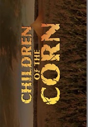 Children of the Corn. (2009)