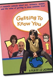 Getting to Know You (2005)