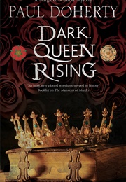 Dark Queen Rising (Paul Doherty)
