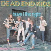 Have I the Right .. Dead End Kids
