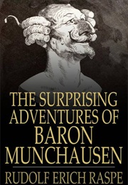 The Surprising Adventures of Baron Munchausen (Rudolph Erich Raspe)