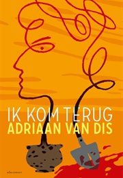 Ik Kom Terug (Adriaan Van Dis)