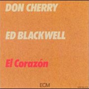 Don Cherry & Ed Blackwell – 'El Corazon