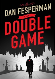 The Double Game (Dan Fesperman)