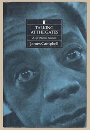 Talking at the Gates: A Life of James Baldwin (James Campbell)