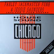 Love Can't Turn Around Farley 'Jackmaster' Funk & Jesse Saunders