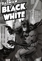 Batman: Black &amp; White