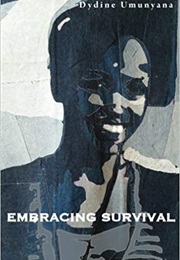 Embracing Survival (Dydine Umunyana)