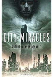 City of Miracles (Robert Jackson Bennett)