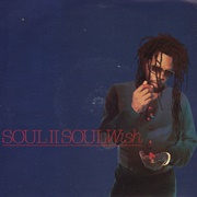 Wish - Soul II Soul