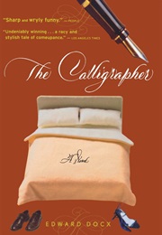 The Calligrapher (Edward Docx)