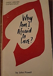 Why Am I Afraid to Love? (John Powell)