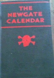 The Newgate Calendar (Newgate Prison)