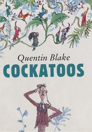 Cockatoos (Quentin Blake)