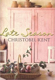 Late Season (Christobel Kent)