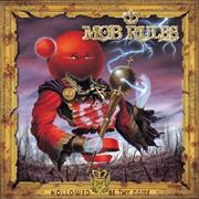 Mob Rules - Hollowed Be Thy Name