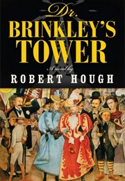 Dr Brinkley&#39;s Tower (Robert Hough)