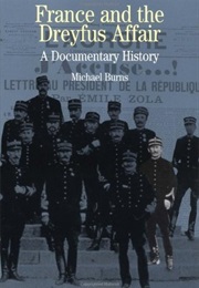France and the Dreyfus Affair (Michael Burns)