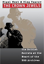 The Crown Jewels (Nigel West and Oleg Tsarev)