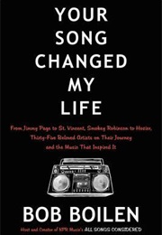 Your Song Changed My Life (Bob Boilen)