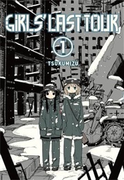 Girls' Last Tour, Vol. 1 ( 少女終末旅行 / Girls' Last Tour #1) (Tsukumizu)