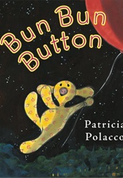 Bun, Bun, Button (Patricia Polacco)