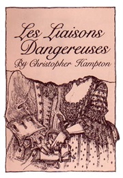 Les Liaisons Dangereuses (Choderlos De Laclos)