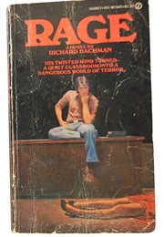 Rage (Stephen King as Richard Bachman)