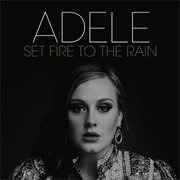 Adele-Set Fire to the Rain