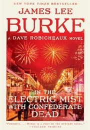 In the Electric Mist With Confederate Dead (James Lee Burke)