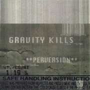 Gravity Kills- Perversion