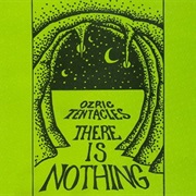 Ozric Tentacles - There Is Nothing